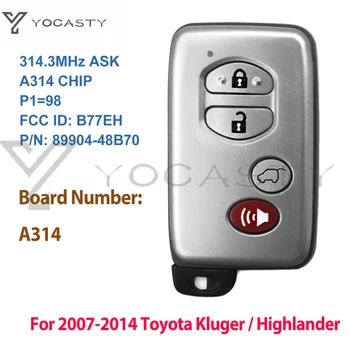 YOCASTY 4 nuppu 314.3 MHz A314 Juhatuse Number ID74-WD03 Kiip Kiip Smart Key 2007-2014 Toyota Highlander Kluger 2008 2009